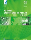 Xu hướng lao động và xã hội Việt Nam 2012-2017