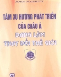 Phát triển của châu Á đang làm thay đổi thế giới với 8 xu hướng