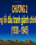 Bài giảng môn Đường lối cách mạng Đảng Cộng sản Việt Nam - Chương 2: Đường lối đấu tranh giành chính quyền (1930 - 1945)