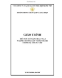 Giáo trình Kỹ năng hoạt náo (Ngành: Hướng dẫn viên du lịch - Trung cấp) - Trường Trung cấp Du lịch và Khách sạn