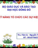 Bài giảng Kỹ năng tổ chức các sự kiện