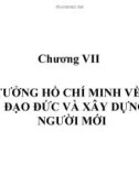 Bài gảng TƯ TƯỞNG HCM VỀ VĂN HÓA, ĐẠO ĐỨC VÀ XÂY DỰNG CON NGƯỜI MỚI