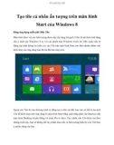 Tạo tile cá nhân ấn tượng trên màn hình Start của Windows 8