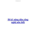 50 kỹ năng dân công nghệ nên biết