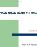 Bài giảng Kế toán ngân hàng thương mại: Chương 6 - Lê Hàn Thủy