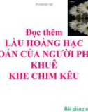 Bài giảng Ngữ văn 10 tuần 17: Đọc thêm Thơ hai cu của ba sô, lầu hoàng hạc, nổi oan người phòng khuê, khe chim kêu