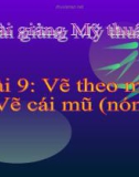 Bài 9: Vẽ theo mẫu: Vẽ cái mũ (nón) - Bài giảng điện tử Mỹ thuật 2 - GV.N.Bách Tùng