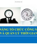 Bài giảng Kỹ năng tổ chức công việc và quản lý thời gian - ĐH Ngoại thương