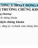 Bài giảng Thị trường chứng khoán: Chương 3 - ThS. Trần Tuấn Việt