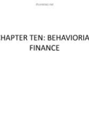 CHAPTER TEN: BEHAVIORIAL FINANCE