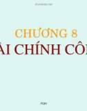 Bài giảng Tài chính tiền tệ - Chương 8: Tài chính công