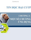 Bài giảng Tin học đại cương - Chương 3: Một số chương trình ứng dụng