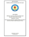 Giáo trình Ngoại ngữ chuyên ngành du lịch (Ngành: Hướng dẫn du lịch - Cao đẳng) - Trường Cao đẳng Thương mại và Du lịch Thái Nguyên