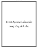 Event Agency: Luẩn quẩn trong vòng sinh nhai