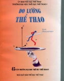 Giáo trình Đo lường thể thao (Dùng cho giảng dạy Đại học, Cao học Thể dục thể thao): Phần 1