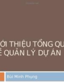 Tổng quan quản lý dự án phần mềm - Bùi Minh Phung