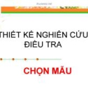 Bài giảng Thiết kế nghiên cứu điều tra - chọn mẫu