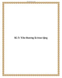 Kì 3: Yêu thương là trao tặng