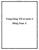 Tưng bừng Tết té nước ở Đông Nam Á