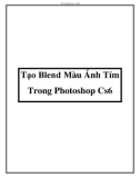 Tạo Blend Màu Ánh Tím Trong Photoshop Cs6