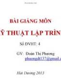 Bài giảng môn kỹ thuật lập trình - Đoàn Thị Phương