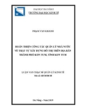 Tóm tắt luận văn Thạc sĩ Quản lý kinh tế: Hoàn thiện công tác quản lý Nhà nước về trật tự xây dựng đô thị trên địa bàn thành phố Kon Tum, tỉnh Kon Tum