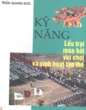 Lều trại và sinh hoạt tập thể - Kỹ năng múa hát vui chơi