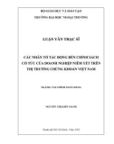 Luận văn Thạc sĩ Tài chính ngân hàng: Các nhân tố tác động đến chính sách cổ tức của doanh nghiệp trên thị trường chứng khoán Việt Nam