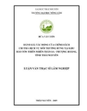 Luận văn Thạc sĩ Lâm nghiệp: Đánh giá tác động của chính sách chi trả dịch vụ môi trường rừng tại Khu bảo tồn thiên nhiên Thần Sa - Phượng Hoàng, tỉnh Thái Nguyên