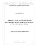 Luận văn Thạc sĩ Quản trị kinh doanh: Nghiên cứu những yếu tố ảnh hưởng đến quyết định chọn mua căn hộ chung cư trung cấp để ở tại Thành phố Hồ Chí Minh