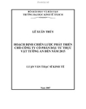 Luận văn Thạc sĩ Kinh tế: Hoạch định chiến lược phát triển cho Công ty cổ phần Đầu tư Thực vật Tường An đến năm 2015