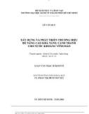 Luận văn Thạc sĩ Kinh tế: Xây dựng và phát triển thương hiệu để nâng cao khả năng cạnh tranh cho nước khoáng Vĩnh Hảo