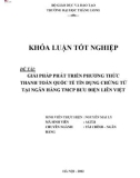 Khóa luận tốt nghiệp: Giải pháp phát triển phương thức thanh toán quốc tế tín dụng chứng từ tại Ngân hàng TMCP Bưu điện Liên Việt