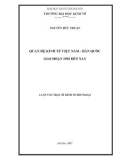 Luận văn Thạc sĩ Kinh tế đối ngoại: Quan hệ kinh kế Việt Nam - Hàn Quốc giai đoạn 1992 đến nay