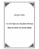 LUẬN VĂN: Cơ sở lý luận của việc phân tích hoạt động tài chính của doanh nghiệp