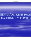 Thuyết trình: Chiến lược kinh doanh của công ty TOYOTA