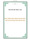 Chuyên đề thực tập: Phát triển hoạt động thanh toán thẻ tại ngân hàng ngoại thương Hà Nội