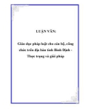 LUẬN VĂN: Giáo dục pháp luật cho cán bộ, công chức trên địa bàn tỉnh Bình Định Thực trạng và giải pháp