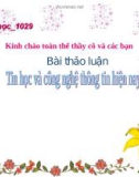 Bà thảo luận tin học: công nghệ thông tin hiện nay