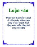 Luận văn: Phân tích thực tiễn và một số biện pháp nhằm giúp công ty đẩy mạnh hoạt động xuất khẩu hàng thủ công mỹ nghệ