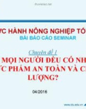 Báo cáo Thực hành nông nghiệp tốt (GAP): Vì sao mọi người đều có nhu cầu thực phẩm an toàn và chất lượng