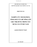 Luận án Tiến sĩ Kỹ thuật: Nghiên cứu thành phần, tính chất của bê tông cốt liệu nhẹ dùng trong công trình cầu ở Việt Nam