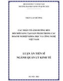 Luận án Tiến sĩ Quản lý kinh tế: Các nhân tố ảnh hưởng đến đổi mới sáng tạo sản phẩm trong các doanh nghiệp khoa học và công nghệ Việt Nam