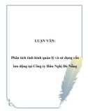 LUẬN VĂN: Phân tích tình hình quản lý và sử dụng vốn lưu động tại Công ty Hữu Nghị Đà Nẵng