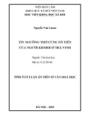 Tóm tắt Luận án Tiến sĩ Văn hoá học: Tín ngưỡng thờ cúng tổ tiên của người Khmer ở Trà Vinh