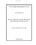 Luận văn Thạc sĩ Quản lý văn hóa: Quản lý thiết chế văn hóa trên địa bàn huyện Quế Sơn, tỉnh Quảng Nam