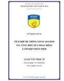 Luận văn Thạc sĩ Kỹ thuật: Tích hợp hệ thống GIS/SCADA/DMS gia tăng hiệu quả hoạt động lưới điện phân phối