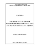 Luận văn Thạc sĩ Kinh tế: Ảnh hưởng của các Hiệp định thương mại tự do (FTA) lên xuất khẩu các mặt hàng nông sản của Việt Nam