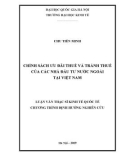 Luận văn Thạc sĩ Quản lý kinh tế: Chính sách ưu đãi thuế và tránh thuế của nhà đầu tư nước ngoài tại Việt Nam