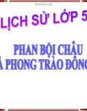 Bài giảng Lịch sử 5 bài 5: Phan Bội Châu và phong trào Đông Du